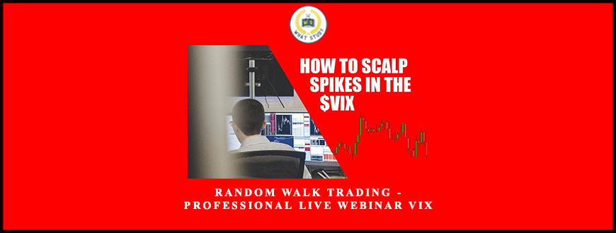 Random Walk Trading – Professional Live Webinar VIX