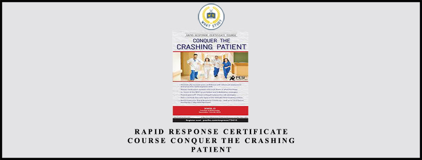 Rapid Response Certificate Course Conquer the Crashing Patient from Sean G. Smith