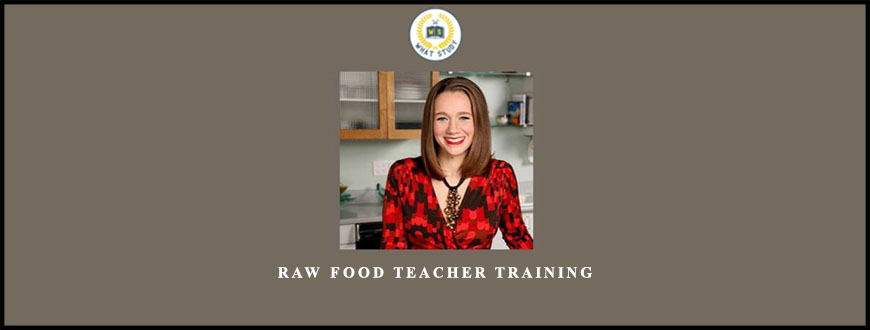 Raw Food Teacher Training by Karen Knowier