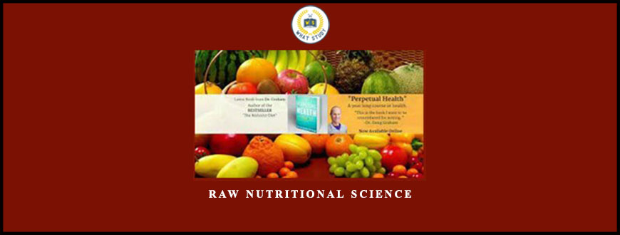 Raw Nutritional Science by Douglas Graham