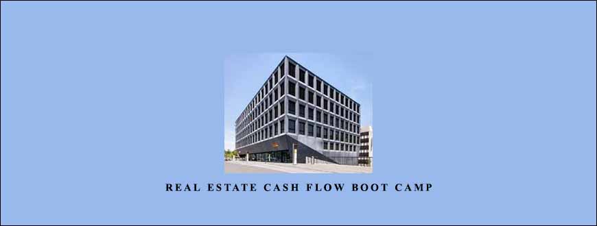 Real Estate Cash Flow Boot Camp from Monica Main