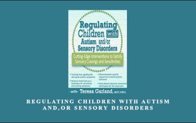 Regulating Children with Autism and,or Sensory Disorders