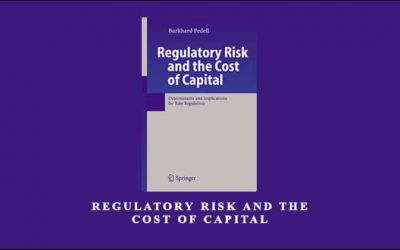 Regulatory Risk & the Cost of Capital