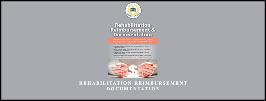 Rehabilitation Reimbursement & Documentation from Megan Reavis
