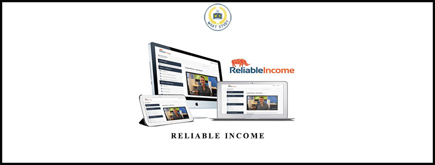 Reliable Income