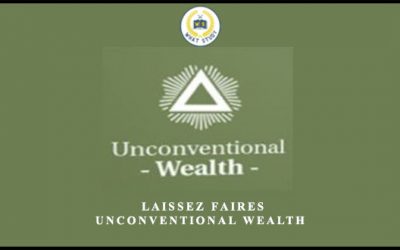 Laissez Faire’s Unconventional Wealth