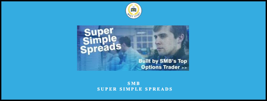 SMB – Super Simple Spreads by John Locke