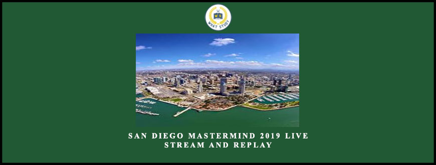 San Diego Mastermind 2019 Live Stream and Replay