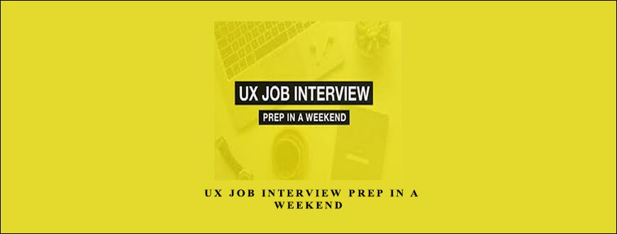 Sarah Doody – UX Job Interview Prep In A Weekend