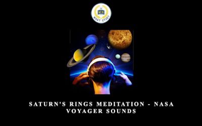 Saturn’s Rings Meditation – NASA Voyager Sounds