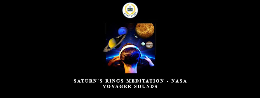 Saturn’s Rings Meditation – NASA Voyager Sounds by Dr. Jeffrey Thompson