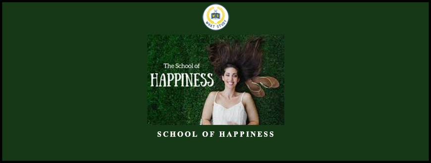 School of Happiness from Vanessa Van Edwards