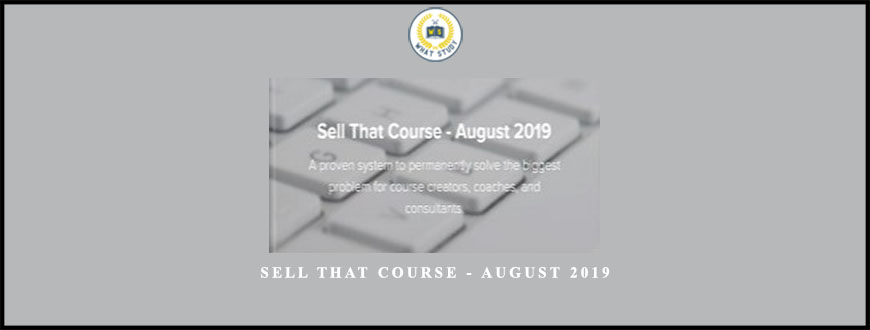 Sell That Course – August 2019 from Heather & Pete Reese