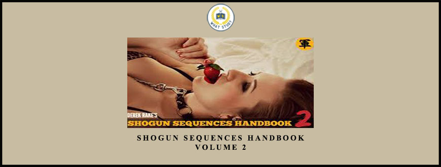 Shogun Sequences Handbook Volume 2 by Derek Rake