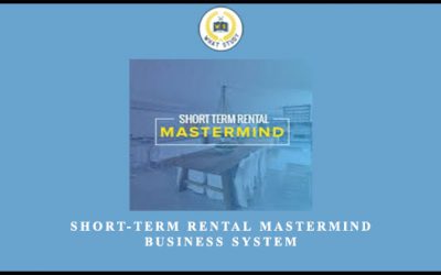 Short-Term Rental Mastermind Business System