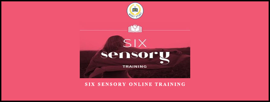 Six Sensory Online Training by Sonia Choquette