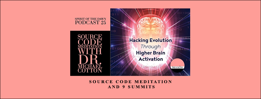 Source Code Meditation and 9 Summits from Michael Cotton