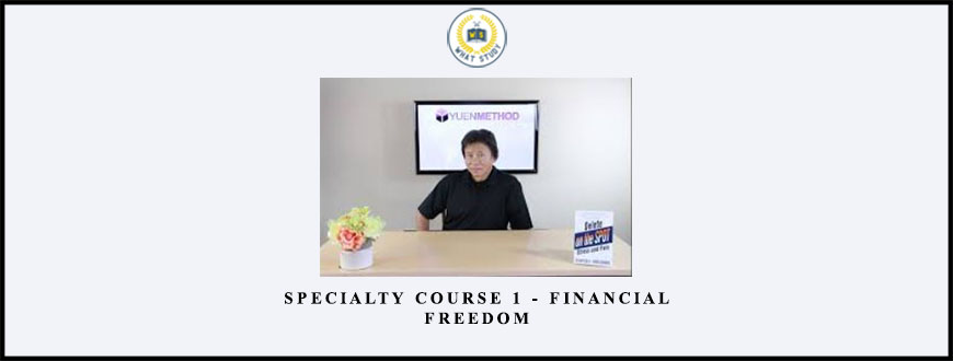 Specialty Course 1 – Financial Freedom from Kam Yuen