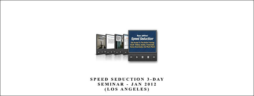 Speed Seduction 3-Day Seminar – Jan 2012 (Los Angeles) by Ross Jeffries