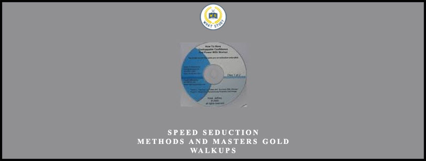 Speed Seduction – Methods and Masters Gold Walkups
