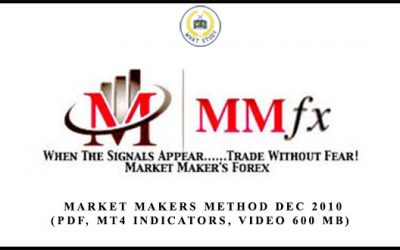 Market Maker’s Method Dec 2010 (PDF, MT4 Indicators, Video 600 MB)