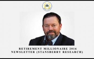 Retirement Millionaire 2016 Newsletter (Stansberry Research)