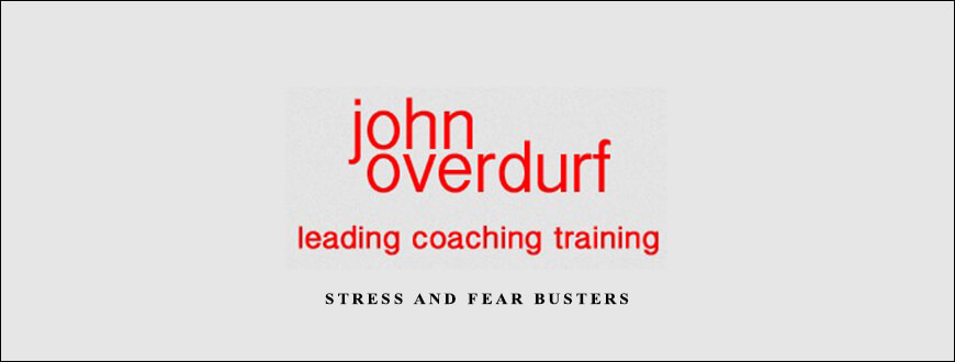 Stress and Fear Busters from John Overdurf