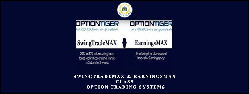 SwingTradeMAX & EarningsMAX Class – Option Trading Systems from Hari Swaminathan