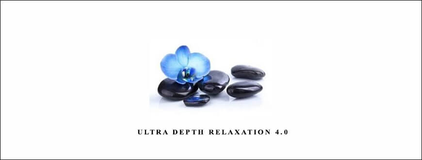 Talmadge Harper – Ultra Depth Relaxation 4.0