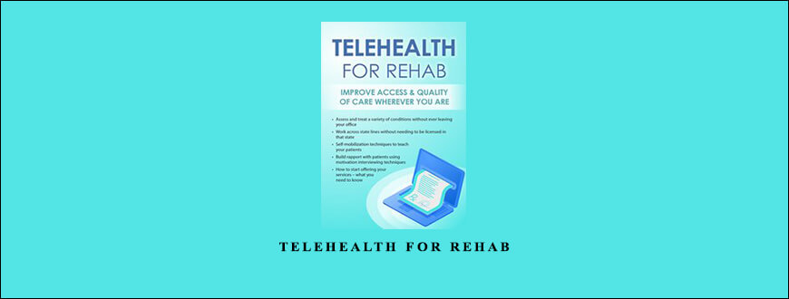 Telehealth for Rehab from Donald L. Hayes