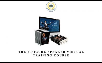 The 6-Figure Speaker Virtual Training Course