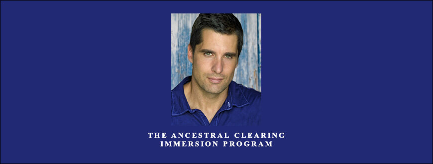 The Ancestral Clearing Immersion Program by John Newton