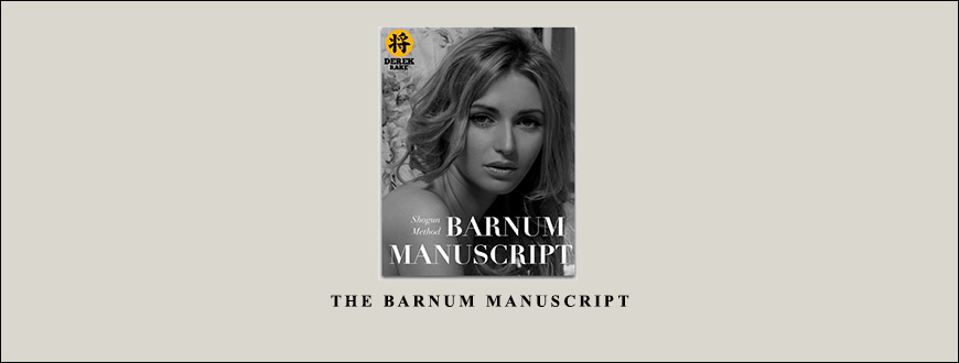 The Barnum Manuscript from Derek Rake