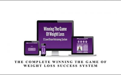 The Complete Winning The Game Of Weight Loss Success System