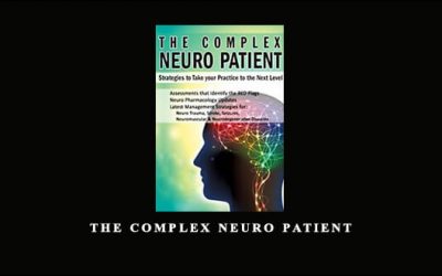 The Complex Neuro Patient