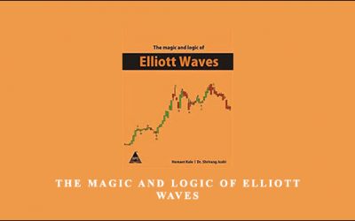 The Magic & Logic of Elliott Waves