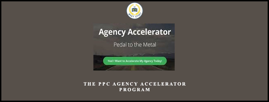 The PPC Agency Accelerator Program