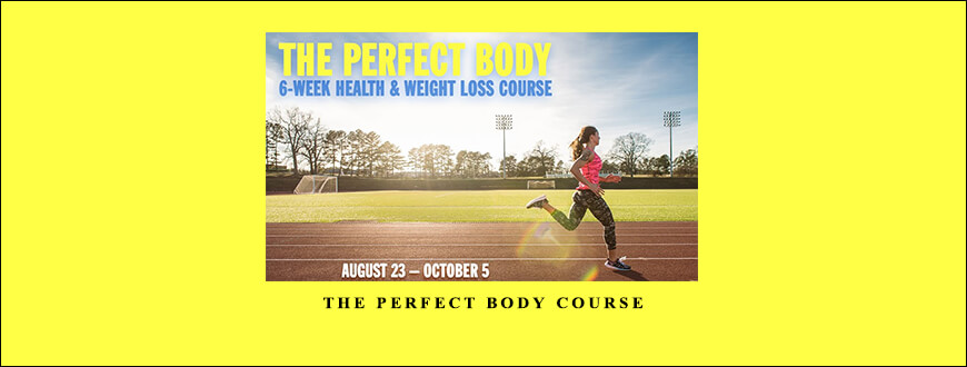 The Perfect Body Course by Kristopher Dillard
