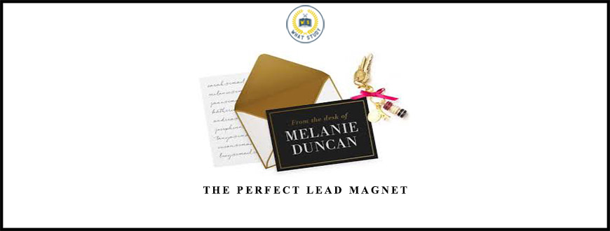 The Perfect Lead Magnet from Melanie Duncan