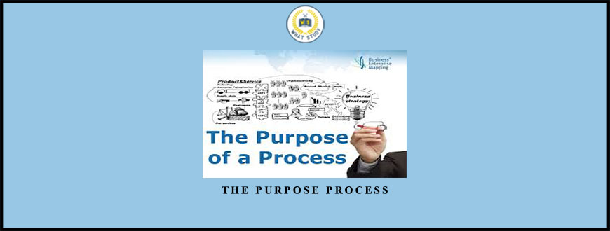 The Purpose Process
