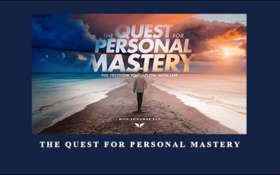 The Quest for Personal Mastery