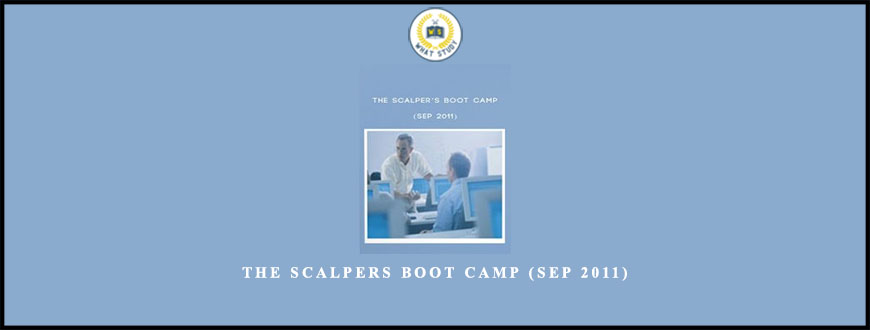 The Scalpers Boot Camp (Sep 2011)