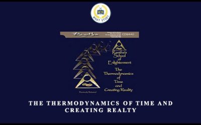The Thermodynamics of Time and Creating Realty