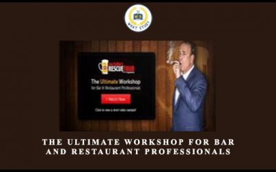 The Ultimate Workshop For Bar And Restaurant Professionals