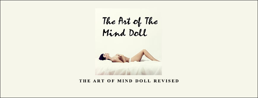 The art of Mind Doll Revised from Talmadge Harper