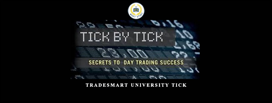 TradeSmart University Tick by Tick