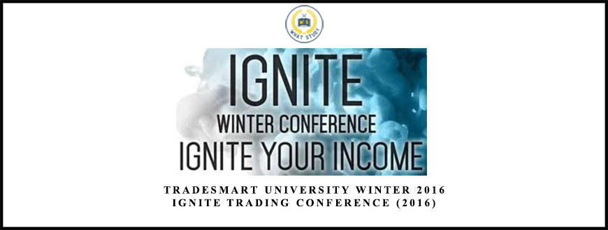 TradeSmart University Winter 2016 Ignite Trading Conference (2016)