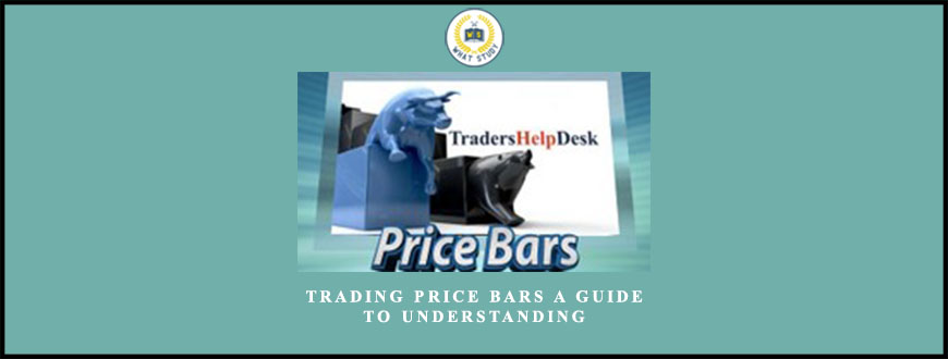 Trading Price Bars A Guide to Understanding