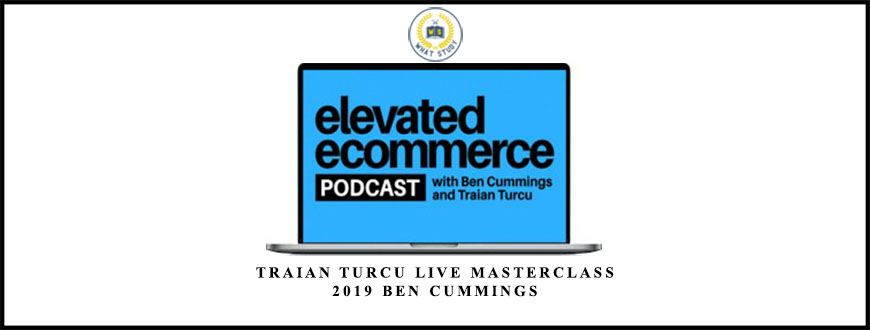 Traian Turcu Live Masterclass 2019 Ben Cummings