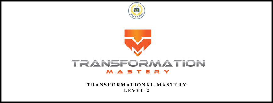 Transformational Mastery – Level 2